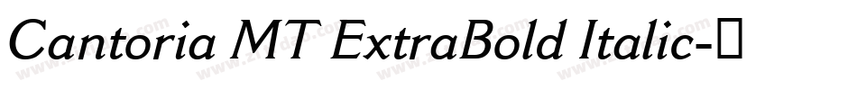 Cantoria MT ExtraBold Italic字体转换